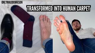 transformed into human carpet - gay foot domination