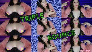 Triple Bounce SV