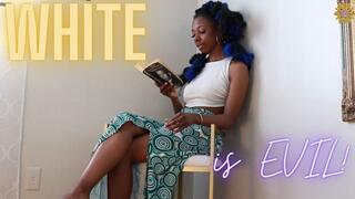 White Is Evil