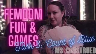 Ms Construed's Femdom Fun and Games: Task 3 - Count of Blue ~ Submissive Beta Male JOI Task ~ 1080p HD