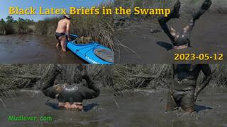 Black Latex Briefs in the Swamp, 2023-05-12