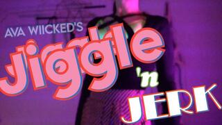 Ava Wiicked's Jiggle 'n Jerk