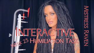 INTERACTIVE HUMILIATION TASK 2023 - WEEK 23