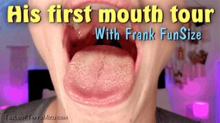 His First Mouth Tour - Frank Funsize - HD 720 MP4
