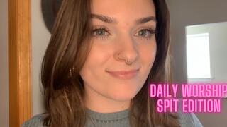 Daily Worship Spit Edition