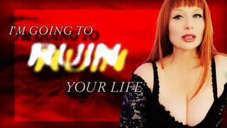 Ruin Your Life