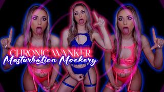Chronic Wanker Masturbation Mockery