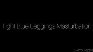 Tight Blue Leggings Masturbation