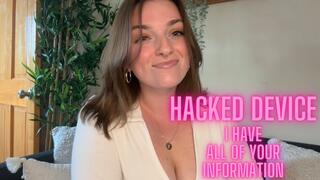 Hacked Device - I Have All of Your Information
