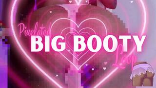 Pixelated Big Booty Loop