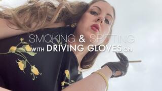 Smoking and Spitting with Driving Gloves on