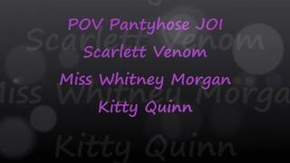 POV Pantyhose JOI with Scarlett Venom Whitney Morgan Kitty Quinn - wmv