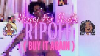 Horny For Pixels RIPOFF ( BUY IT AGAIN )