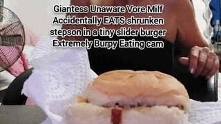 Avi Giantess Unaware Vore Milf Accidentally EATS shrunken stepson in a tiny slider burger Extremely Burpy Eating cam