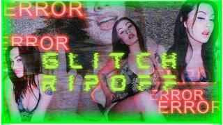 Its Time To Show You Everything: Glitch SUPER Rip-off