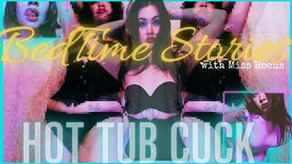 Bedtime Stories: Hot Tub Cuck