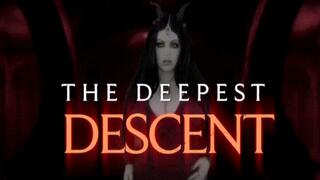 The Deepest Descent 4K