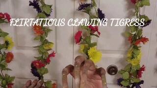 FLIRTATIOUS CLAWING TIGRESS