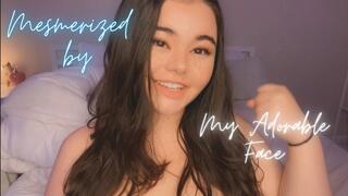 Mesmerized By My Adorable Face