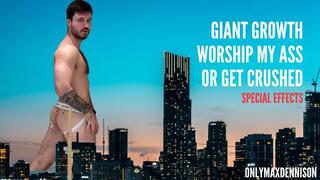 Giant Growth - Worship my ass or get crushed - Special effects
