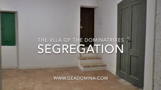 GEA DOMINA - Villa of the Dominatrixes - Segregation - Day 2 (Dirty feet, polvere)