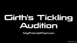 Girth's Tickling Audition