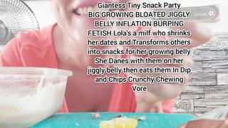 HD GiantessVore Tiny Snack Party BIG GROWING BLOATED JIGGLY BELLY INFLATION BURPING FETISH Lola's a milf who shrinks her dates and Transforms others into snacks for her growing belly She Danes with them on her jiggly belly then eats them In Dip and Chips