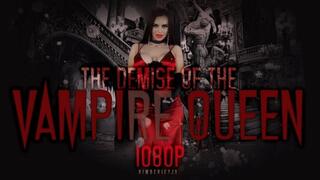 The Demise of the Vampire Queen - 1080P