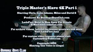 Triple Master's Slave 4K Part 1