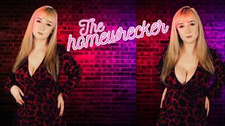 The homewrecker