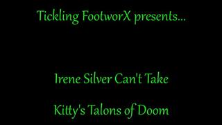 Irene Silver Can't Take Kitty's Talons of Doom