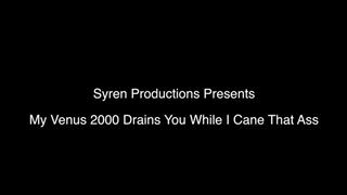 My Venus 2000 Drains You While I Cane That Ass (720p)