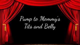 Pump to Step-Mommy’s Tits and Belly