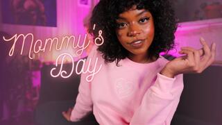 Mommy’s Day