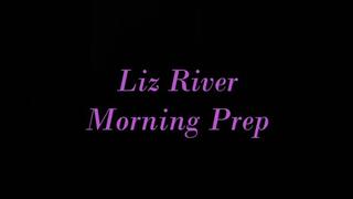 Morning Ritual: Liz River's Stylish Preparations for the Day