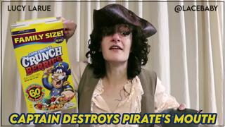 Captain Destroys Pirate’s Mouth