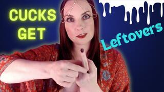Cucks Get Leftovers