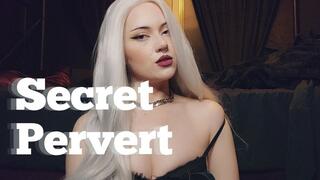 Secret Pervert