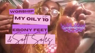 Worship My Oily, Ebony Size 10 Feet & Soft Soles
