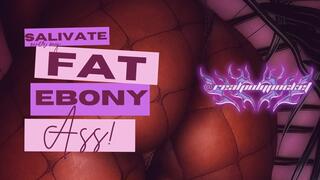 Salivate Over My Fat Ebony Ass | Ass Worship | #wagonwednesday
