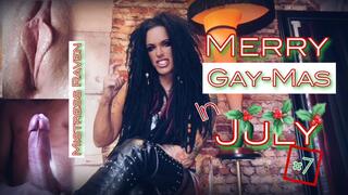 MERRY GAY-MAS IN JULY - DAY #7