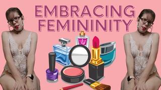 Embracing femininity - Sara Desire XO - sissy training
