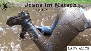 In the mud with jeans - part 2 - Jeans im Matsch 2