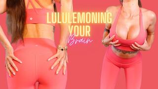 Lululemoning your brain