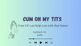 Cum on my tits - girlfriend Joi