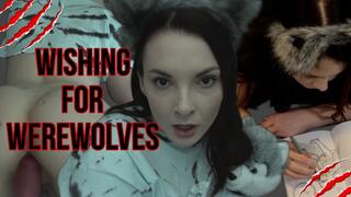 Wishing For Werewolves