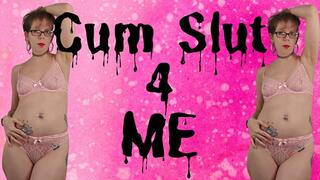 CUM SLUT 4 ME - Sara Desire XO - femdom joi sissy training