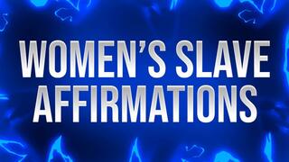Women’s Slave Affirmations for Inferior Men