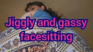 Jiggly and gassy facesitting