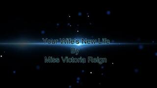 Your Wifes New Life